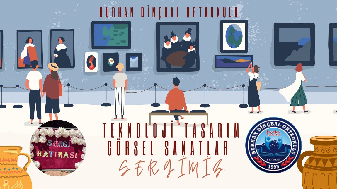 Teknoloji Tasarım ve Görsel Sanatlar Sergimizden